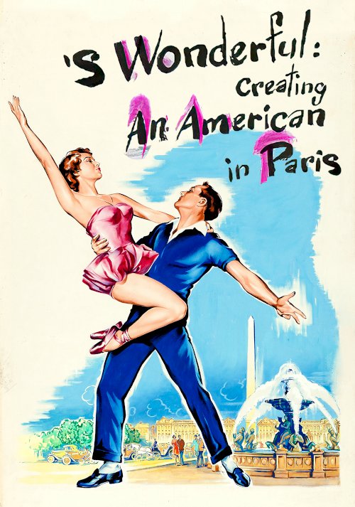 'S Wonderful: Creating An American in Paris - Movie Poster 'S Wonderful: Creating An American in Paris - Movie Poster