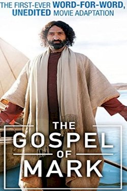 The Gospel of Mark - Movie Poster The Gospel of Mark - Movie Poster