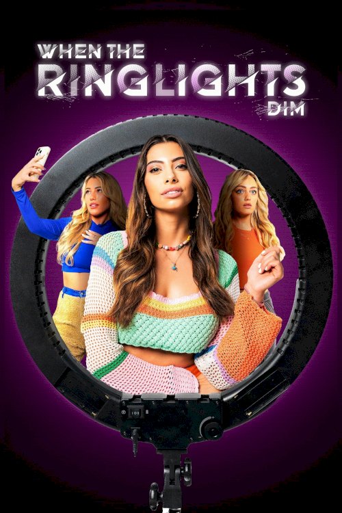 When the Ringlights Dim - Movie Poster When the Ringlights Dim - Movie Poster