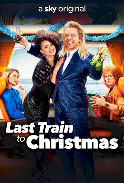 Last Train to Christmas - Movie Poster Last Train to Christmas - Movie Poster