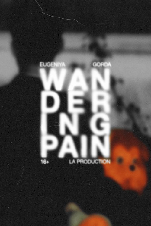 The Wandering Pain - Movie Poster The Wandering Pain - Movie Poster