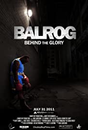 Balrog: Behind the Glory - Movie Poster Balrog: Behind the Glory - Movie Poster