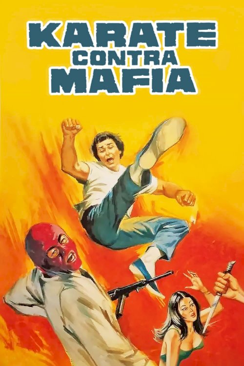 Karate vs. Mafia - Movie Poster Karate vs. Mafia - Movie Poster