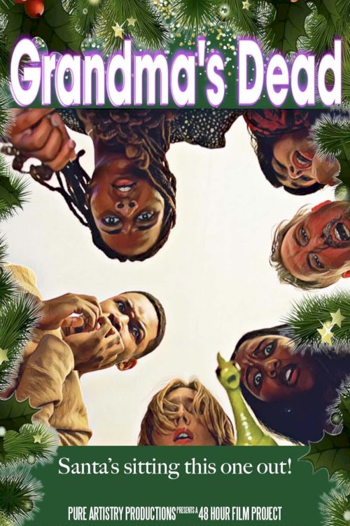 Grandma's Dead - Movie Poster Grandma's Dead - Movie Poster