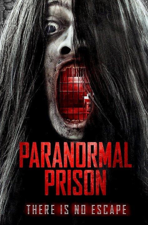 Paranormal Prison - Movie Poster Paranormal Prison - Movie Poster