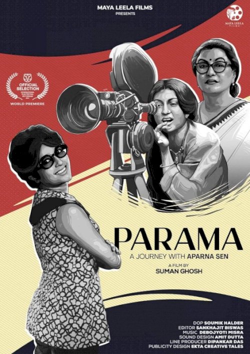 Parama: A Journey with Aparna Sen - Movie Poster Parama: A Journey with Aparna Sen - Movie Poster