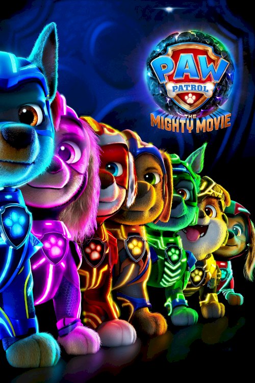 PAW Patrol: The Mighty Movie - Movie Poster PAW Patrol: The Mighty Movie - Movie Poster