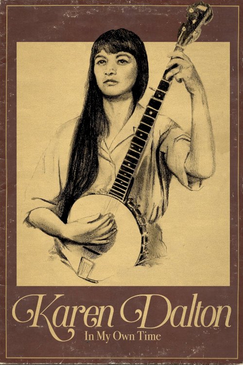 Karen Dalton: In My Own Time - Movie Poster Karen Dalton: In My Own Time - Movie Poster