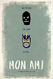 Mon Ami - Movie Poster Mon Ami - Movie Poster