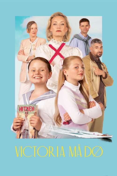 Victoria Must Go - Movie Poster Victoria Must Go - Movie Poster
