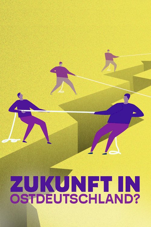 Die große Angst – Zukunft in Ostdeutschland? - Movie Poster Die große Angst – Zukunft in Ostdeutschland? - Movie Poster