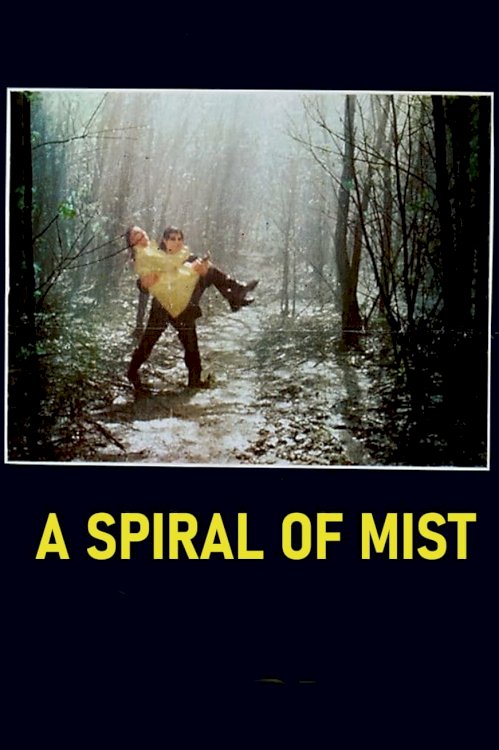 A Spiral of Mist - Movie Poster