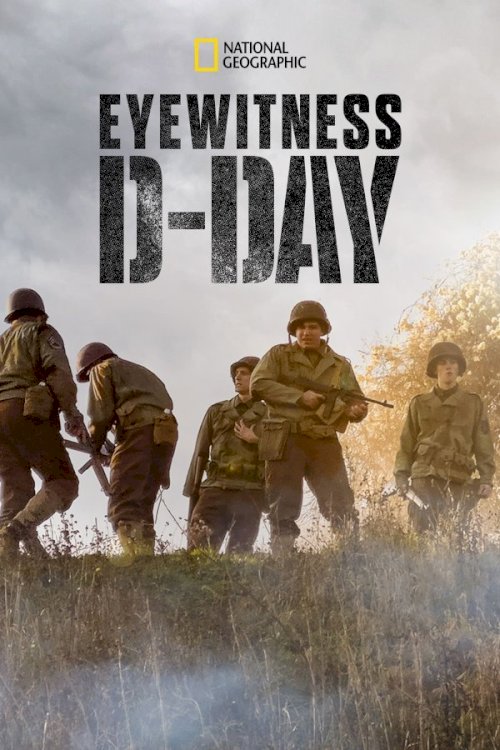 Eyewitness: D-Day - Movie Poster Eyewitness: D-Day - Movie Poster
