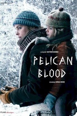 Pelican Blood - Movie Poster Pelican Blood - Movie Poster