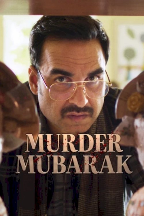 Murder Mubarak - Movie Poster Murder Mubarak - Movie Poster