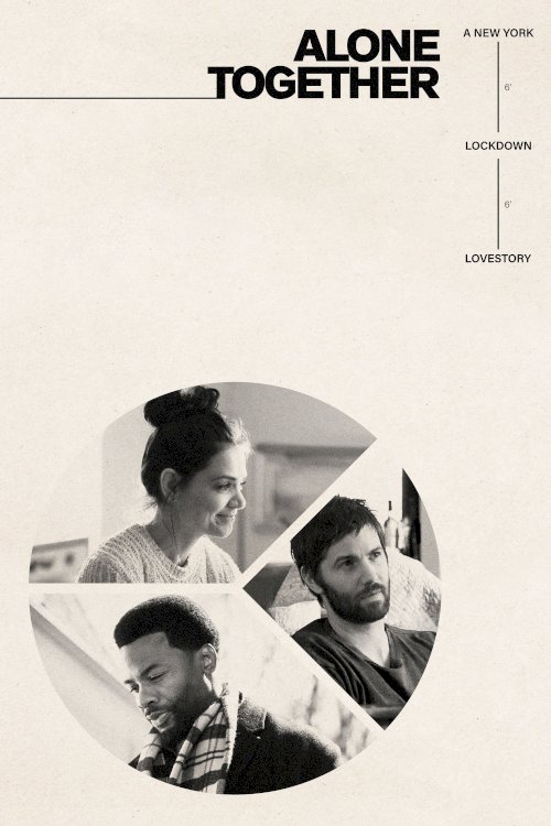 Alone Together - Movie Poster Alone Together - Movie Poster