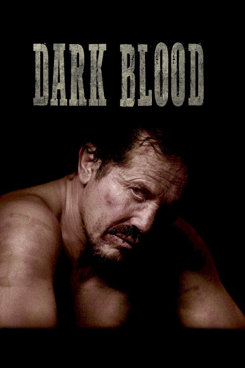 Dark Blood - Movie Poster Dark Blood - Movie Poster