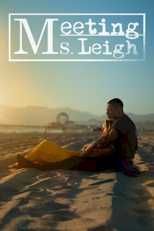 Meeting Ms. Leigh - Movie Poster
