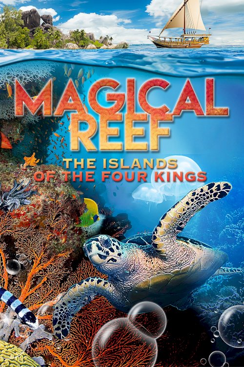 Magical Reef: The Islands of the Four Kings - Movie Poster