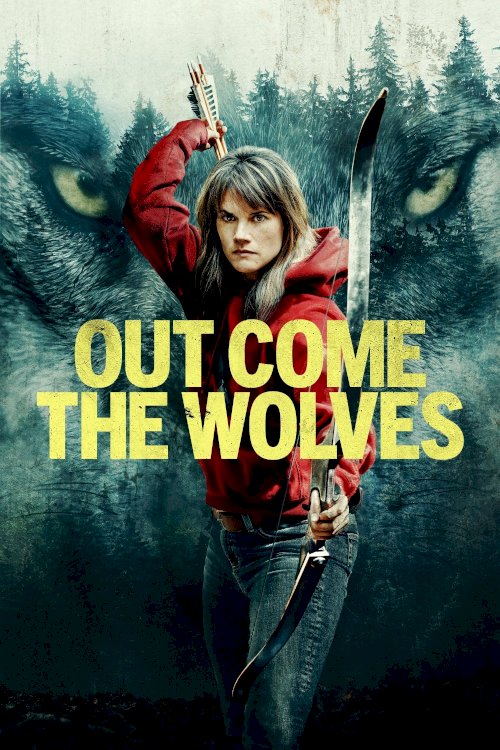 Out Come the Wolves - Movie Poster Out Come the Wolves - Movie Poster