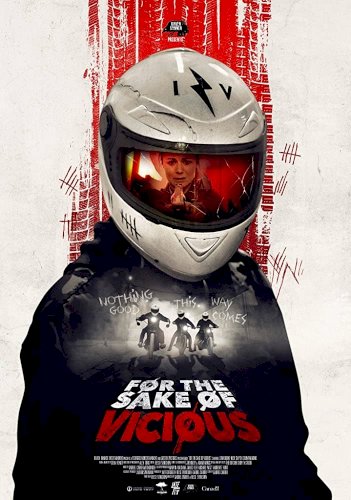 For the Sake of Vicious - Movie Poster For the Sake of Vicious - Movie Poster