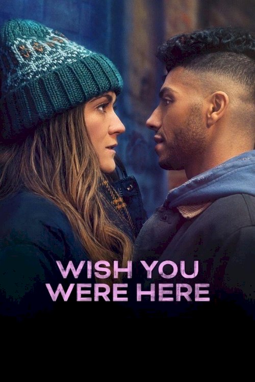 Wish You Were Here - Movie Poster Wish You Were Here - Movie Poster