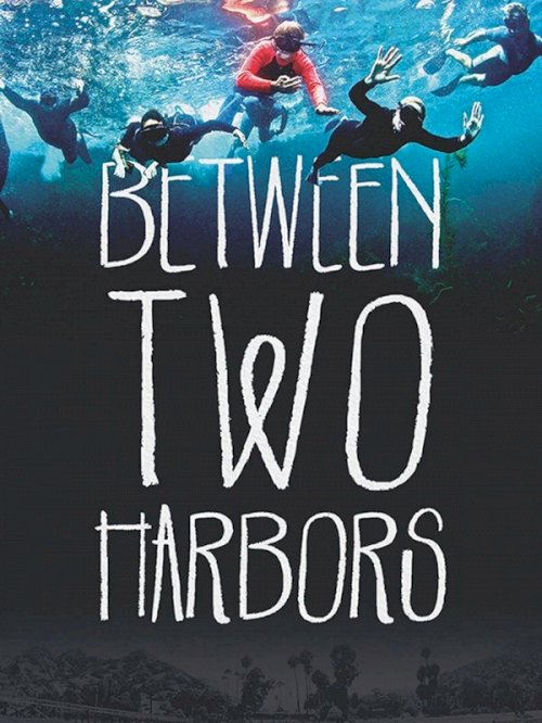 Between Two Harbors - Movie Poster Between Two Harbors - Movie Poster