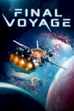 Final Voyage - Movie Poster Final Voyage - Movie Poster