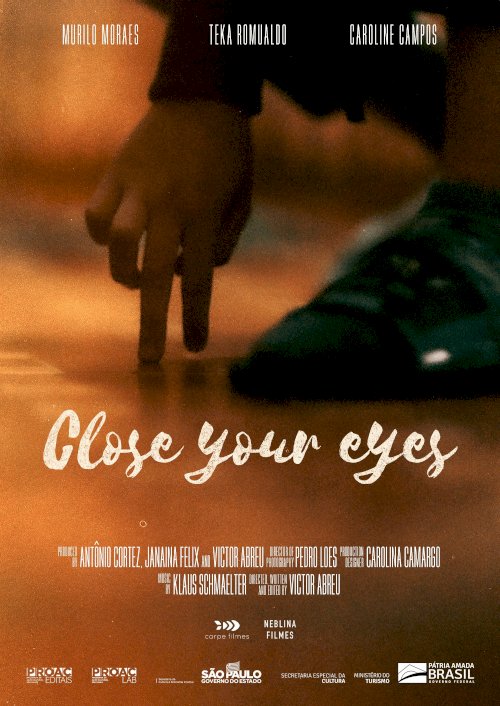 Close Your Eyes - Movie Poster Close Your Eyes - Movie Poster