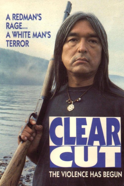 Clearcut - Movie Poster Clearcut - Movie Poster