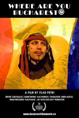 Where are you Bucharest? - Movie Poster Where are you Bucharest? - Movie Poster