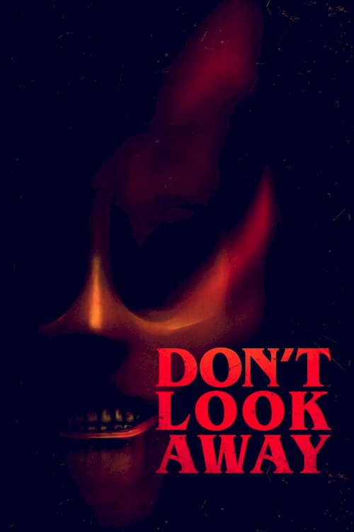 Don't Look Away - Movie Poster Don't Look Away - Movie Poster