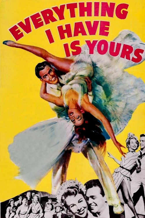 Everything I Have Is Yours - Movie Poster Everything I Have Is Yours - Movie Poster