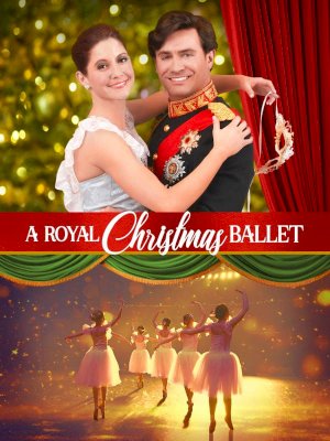 A Royal Christmas Ballet - Movie Poster A Royal Christmas Ballet - Movie Poster