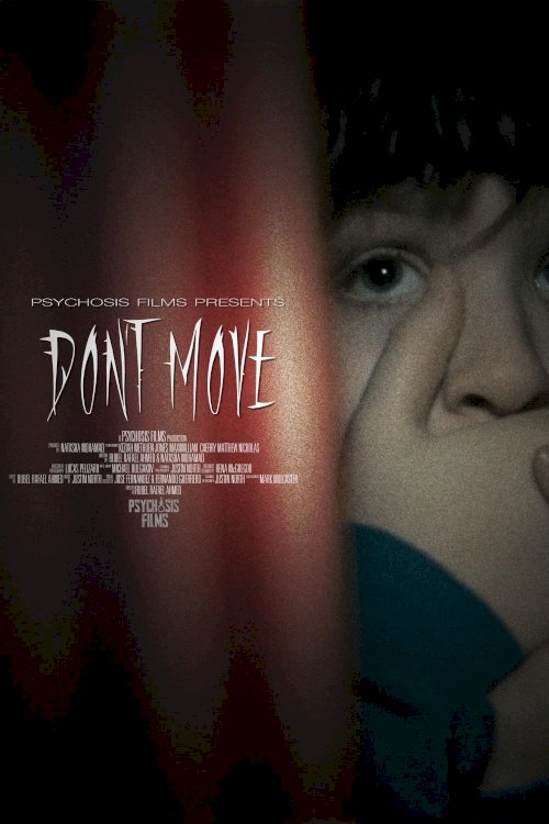 Don't Move - Movie Poster Don't Move - Movie Poster