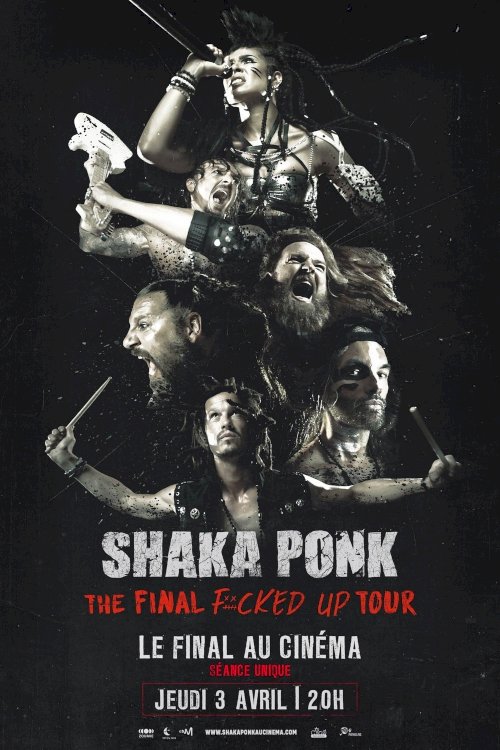 Shaka Ponk - The Final Fucked Up Tour - Movie Poster Shaka Ponk - The Final Fucked Up Tour - Movie Poster