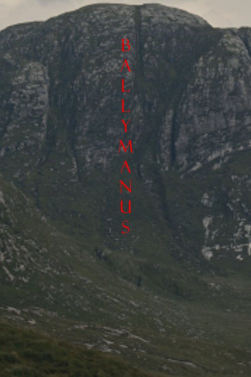 Ballymanus - Movie Poster Ballymanus - Movie Poster