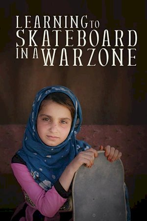 Learning to Skateboard in a Warzone (If You're a Girl) - Movie Poster Learning to Skateboard in a Warzone (If You're a Girl) - Movie Poster