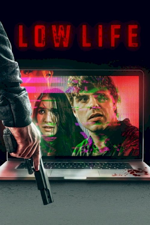 Low Life - Movie Poster Low Life - Movie Poster