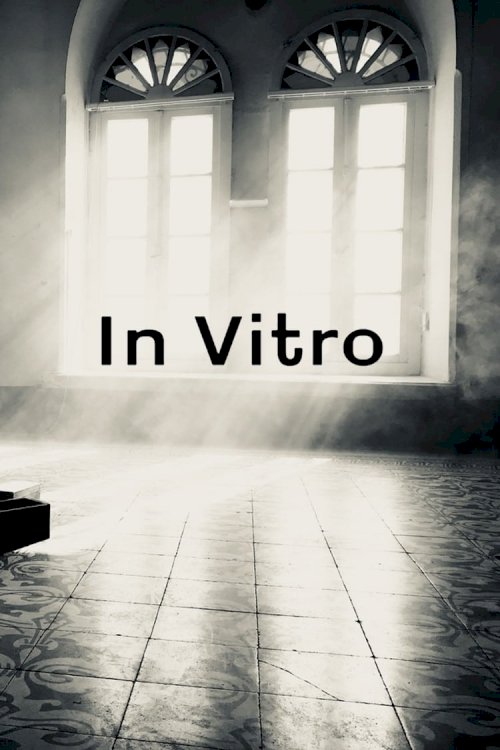 In Vitro - Movie Poster In Vitro - Movie Poster