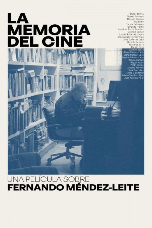 The Memory of Cinema: A Film About Fernando Méndez-Leite - Movie Poster The Memory of Cinema: A Film About Fernando Méndez-Leite - Movie Poster