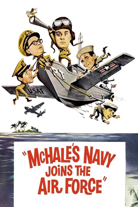 McHale's Navy Joins the Air Force - Movie Poster McHale's Navy Joins the Air Force - Movie Poster