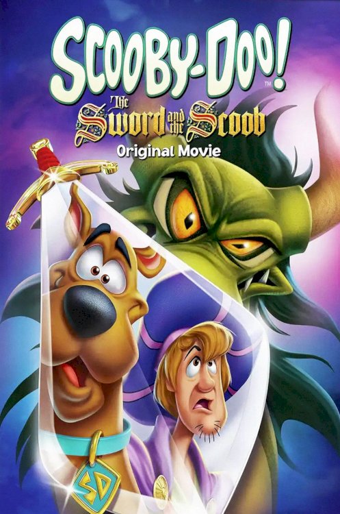Scooby-Doo! The Sword and the Scoob - Movie Poster Scooby-Doo! The Sword and the Scoob - Movie Poster