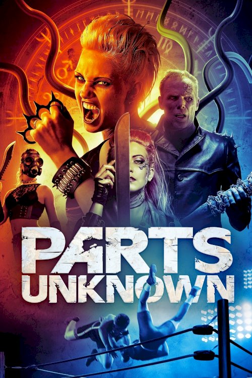Parts Unknown - Movie Poster