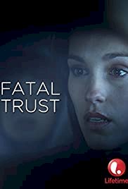 Fatal Trust - Movie Poster Fatal Trust - Movie Poster
