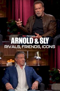 Arnold & Sly: Rivals, Friends, Icons - Movie Poster Arnold & Sly: Rivals, Friends, Icons - Movie Poster