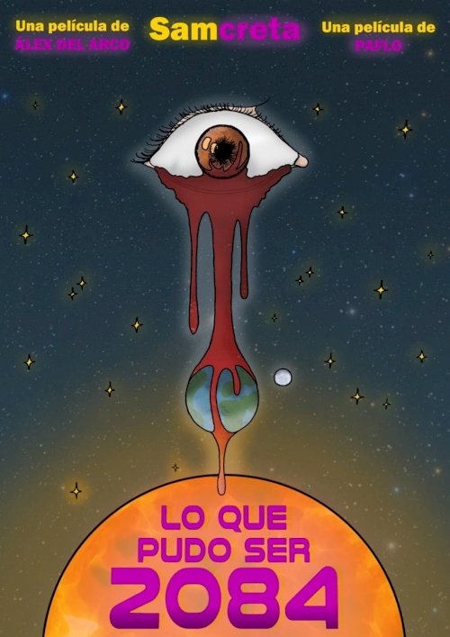Lo que pudo ser 2084 - Movie Poster