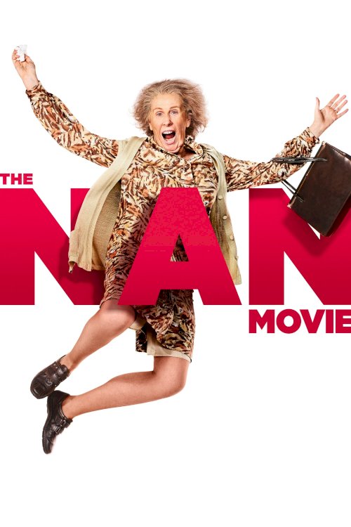 The Nan Movie - Movie Poster The Nan Movie - Movie Poster