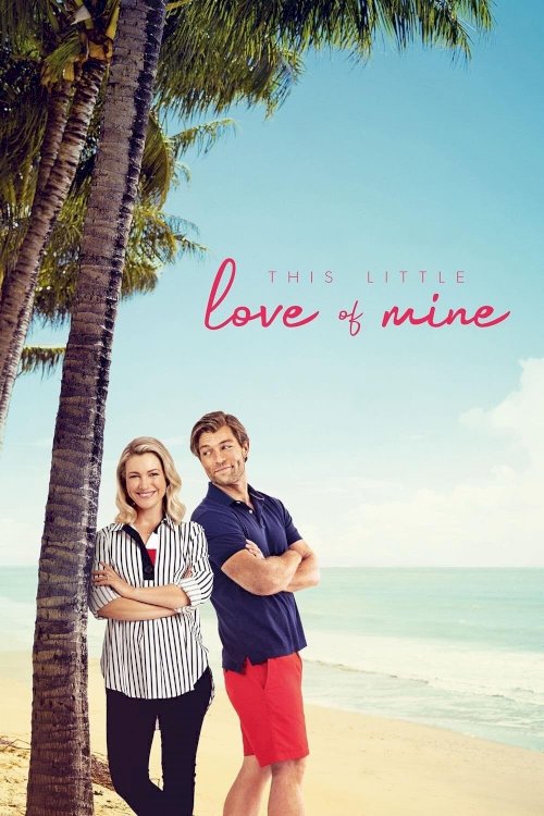 This Little Love of Mine - Movie Poster This Little Love of Mine - Movie Poster