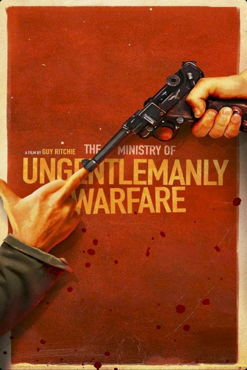 The Ministry of Ungentlemanly Warfare - Movie Poster